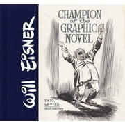 Will Eisner Champion of the Graphic Novel Hardcover
