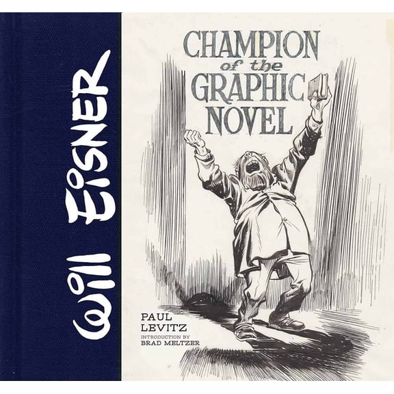 Will Eisner: Champion of the Graphic Novel (Hardcover)