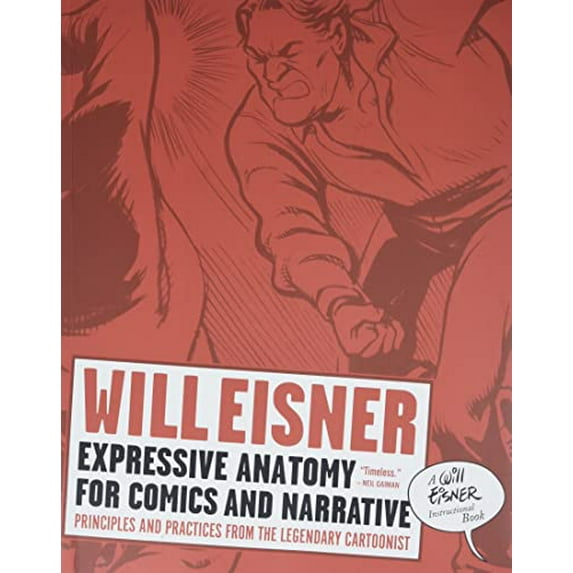 Pre-Owned Expressive Anatomy for Comics and Narrative: Principles and Practices from the Legendary Cartoonist (Will Eisner Library (Hardcover)), 9780393331288, 0393331288, Paperback, Illustrated edition