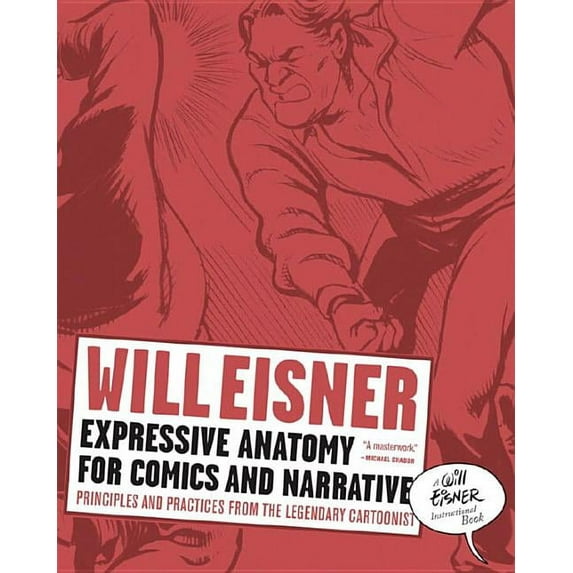Will Eisner Library (Hardcover) Expressive Anatomy for Comics and Narrative: Principles and Practices from the Legendary Cartoonist, (Paperback)