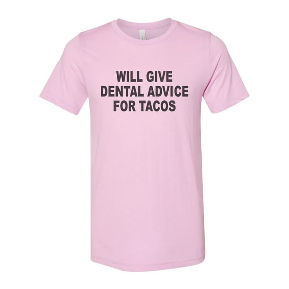 "Will Give Dental Advice For Tacos, Dentist Shirt, Dentistry Shirt, Unisex Fit, Sublimation T-shirt, Gift For Her, Orthopedic Shirt, Dentist, Lilac, XL"