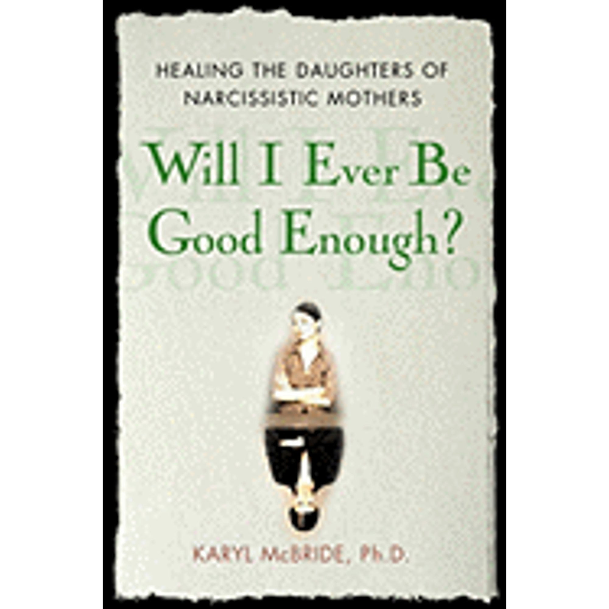 PreOwned Will I Ever Be Good Enough? Healing the Daughters