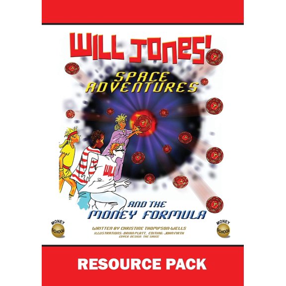 Will Jones Space Adventures and The Money Formula - Teachers Resource Pack: Resource Pack (Paperback)