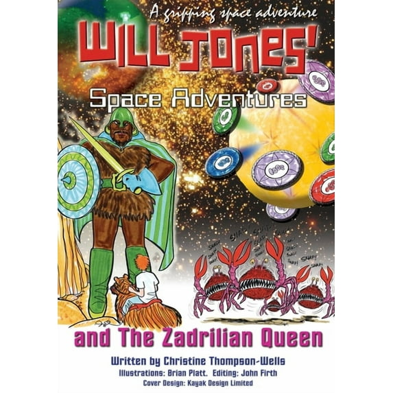 Will Jones Space Adventures and The Zadrilian Queen Book, (Paperback)