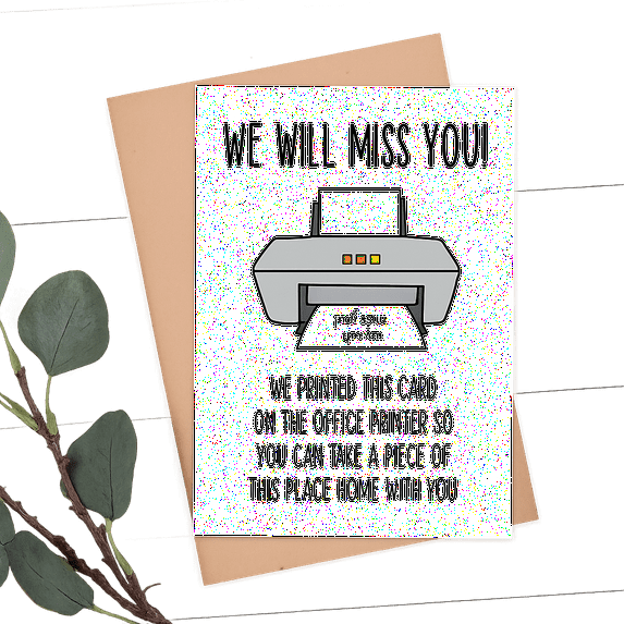 We Will Miss You Card – Humorous Office Farewell Greeting Card – Printed on Office Printer Design – Blank Inside – Perfect for Coworkers, Farewell Parties, and Going Away Gifts