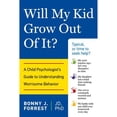 thumbnail image 1 of Pre-Owned Will My Kid Grow Out of It?: A Child Psychologist's Guide to Understanding Worrisome Behavior (Paperback) 1613747624 9781613747629, 1 of 1
