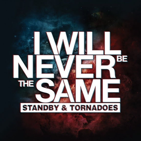 Will Never Be the Same - Standby + Tornadoes - Music & Performance - CD