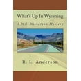 thumbnail image 1 of Will Nickerson Mysteries What's Up In Wyoming: A Will Nickerson Mystery, Book 5, (Paperback), 1 of 1