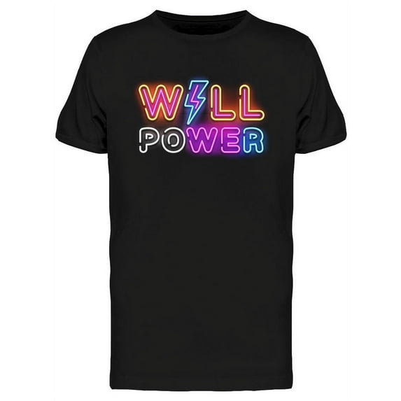 Will Power Neon Sign T-Shirt Men -Image by Shutterstock, Male 3X-Large