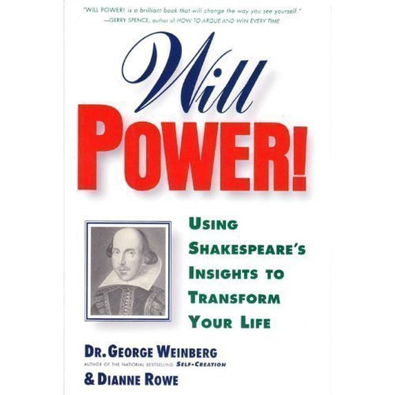 Pre-Owned Will Power!: Using Shakespeare's Insights to Transform Your Life (Hardcover) 0312147643 9780312147648