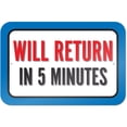 thumbnail image 1 of Will Return In 5 Minutes Sign, 1 of 1