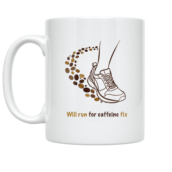 Will Run for Caffeine Fix - Coffee Runner Enthusiast - 11 oz Ceramic Coffee Mug