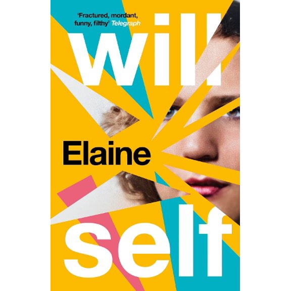 Will Self Elaine (Paperback)