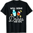 thumbnail image 1 of Will Serve Drinks For Tips Cocktail Mixer T-Shirt men and women can wear, black, white, gifts, 1 of 4