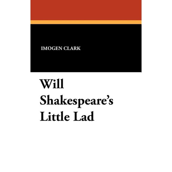 Will Shakespeare's Little Lad, (Paperback)