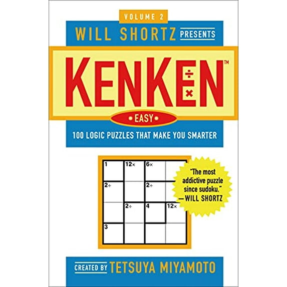 Pre-Owned Will Shortz Presents Kenken Easy Volume 2: 100 Logic Puzzles That Make You Smarter (Paperback) 0312382790 9780312382797