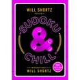 thumbnail image 1 of Pre-Owned Will Shortz Presents Sudoku & Chill: 200 Easy to Hard Puzzles (Paperback) 1250118905 9781250118905, 1 of 1