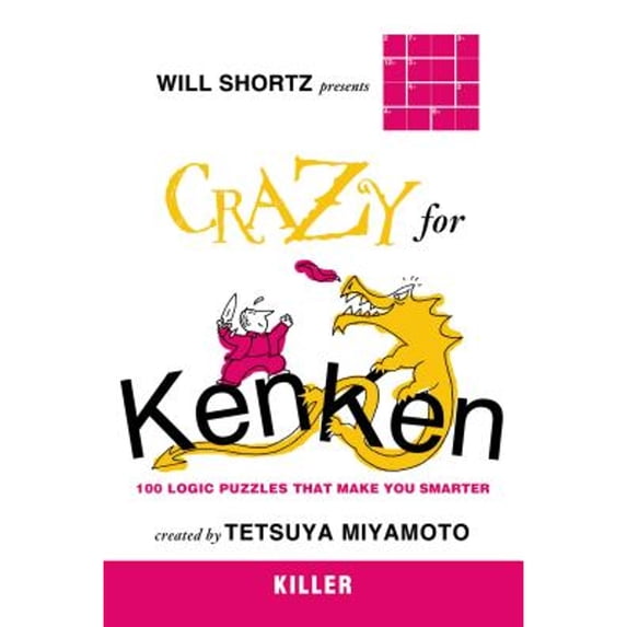 Pre-Owned Will Shortz Presents Crazy for KenKen Killer (Paperback) 0312546386 9780312546380