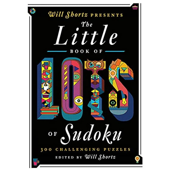 Pre-Owned Will Shortz Presents the Little Book of Lots of Sudoku: 200 Easy to Hard Puzzles (Paperback) 1250015472 9781250015471