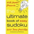 thumbnail image 1 of Pre-Owned Will Shortz Presents the Ultimate Book of Easy Sudoku: 300 Fun Puzzles (Paperback) 0312590377 9780312590376, 1 of 1