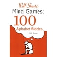 thumbnail image 1 of Pre-Owned Will Shortz's Mind Games: 100 Alphabet Riddles: 100 Alphabet Riddles (Paperback) 0312382731 9780312382735, 1 of 1
