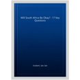 thumbnail image 1 of Will South Africa Be Okay? : 17 Key Questions, 1 of 1