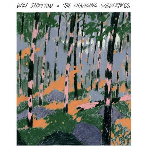 Will Stratton - The Changing Wilderness - Music & Performance - Vinyl