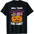 thumbnail image 1 of Will Trade Brother For Candy Halloween Matching Sister Funny T-Shirt, 1 of 3