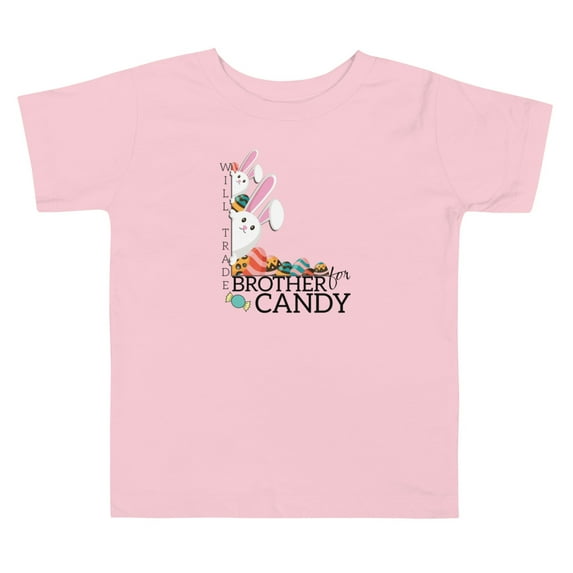 Will Trade Brother for Candy Easter Toddler T Shirt (Pink, 5T)