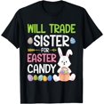 thumbnail image 1 of Will Trade Sister For Easter Candy Easter Egg T-Shirt, 1 of 3