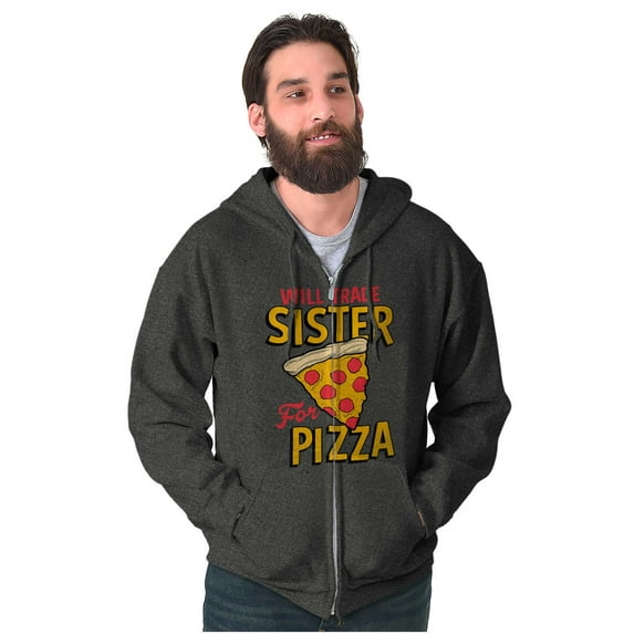 Will Trade Sister for Pizza Joke Zip Up Hoodie Men's Women's Brisco Brands S