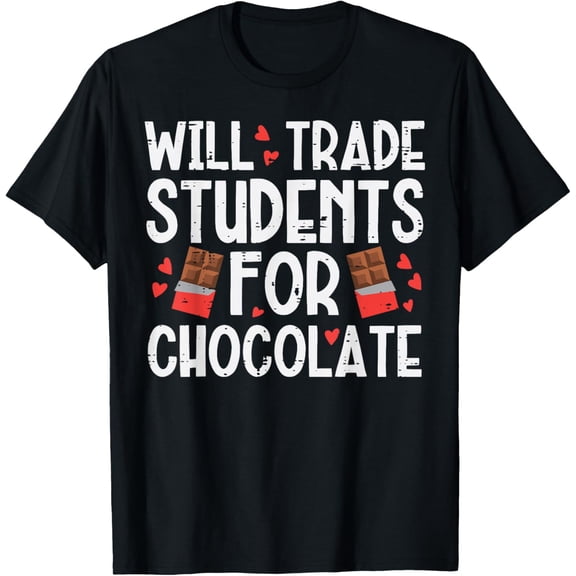 Will Trade Students Chocolate Valentines Day Teacher Women T-Shirt Tops Tee