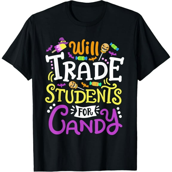 Will Trade Students For Candy Teacher Cute Halloween Costume T-Shirt