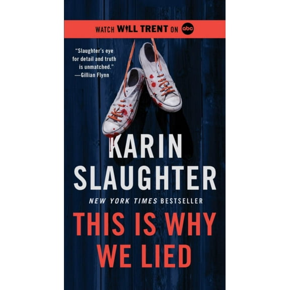 This Is Why We Lied: A Will Trent Thriller (Paperback)