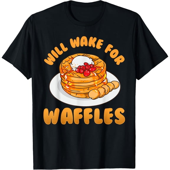 Will Wake For Waffles Funny Novelty T-ShirtMen and women, Black T-shirt, size: Extra large