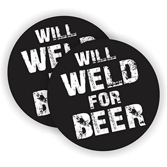 Will Weld For Beer Hard Hat Sticker / Helmet Decal / Label Lunch Tool Box Motorcycle Construction Welder | Size: 2" Diameter