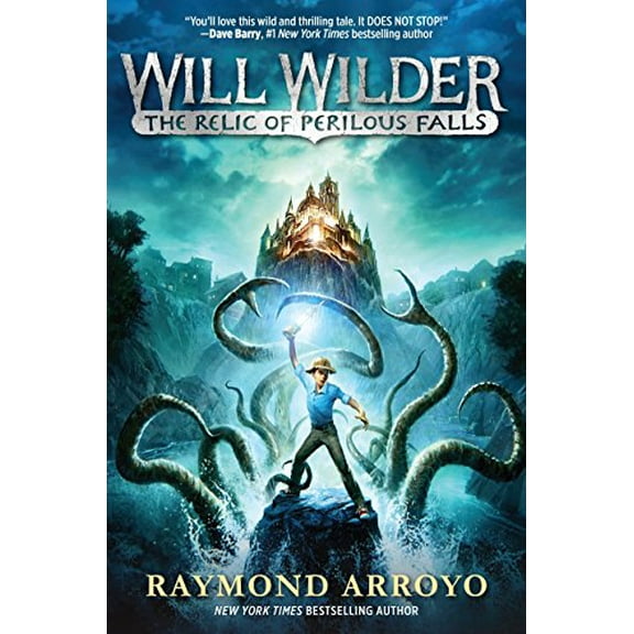 Pre-Owned Will Wilder #1: The Relic of Perilous Falls (Hardcover) 0553539590 9780553539592