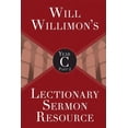 thumbnail image 1 of Will Willimon's Lectionary Sermon Resource, Year C Part 2, (Paperback), 1 of 1