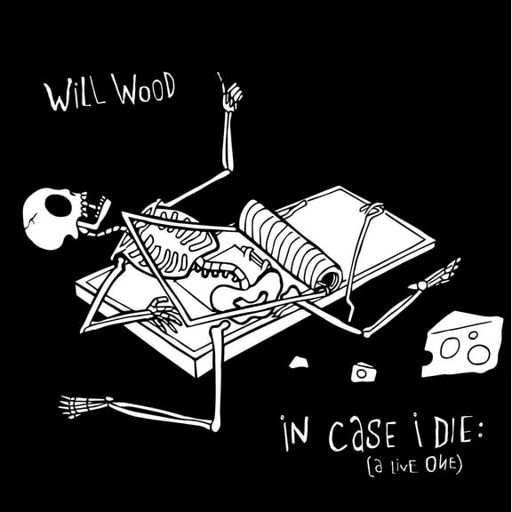 Will Wood - In Case I Die (A Live One) - (Indie Exclusive) - [CD]