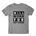 thumbnail image 1 of Will Work For Hot Dogs T-Shirt 100% Cotton Premium Tee, 1 of 2