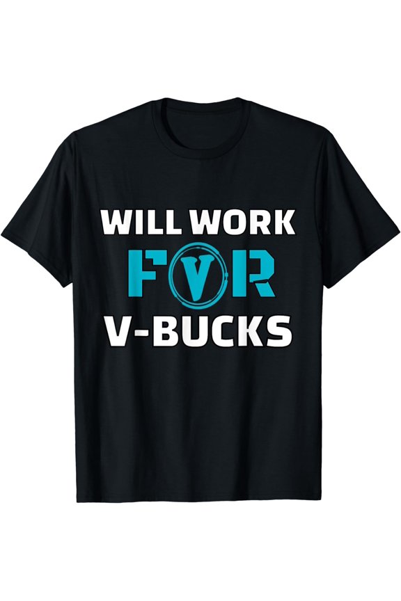 Will Work For V Bucks Kids Youth Funny Gamer Gaming Loot T-Shirt
