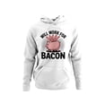 thumbnail image 1 of Will Work for Bacon Piggy Bank Women's Hoodie, 1 of 3