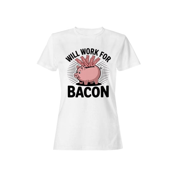 Will Work for Bacon Piggy Bank Women's T-shirt