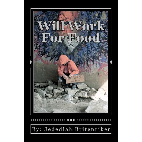 Will Work for Food
