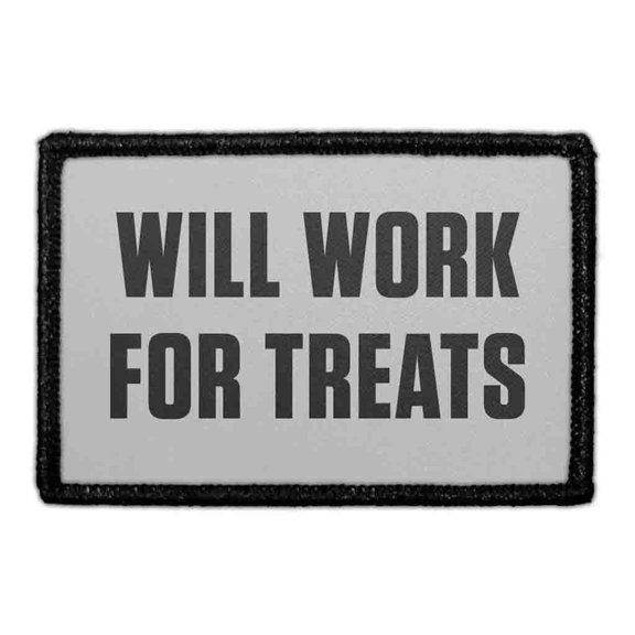 Will Work for Treats - Removable Patch