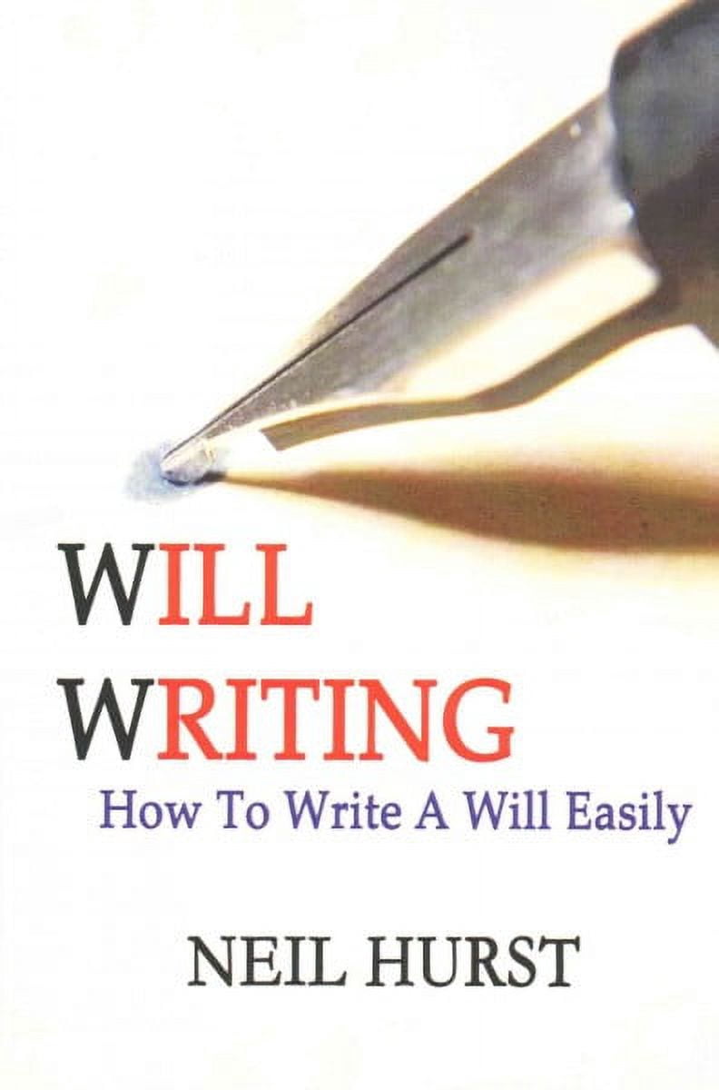 Willbert Writing Will Writing: How To Write A Will Easily (Paperback) - Walmart.com