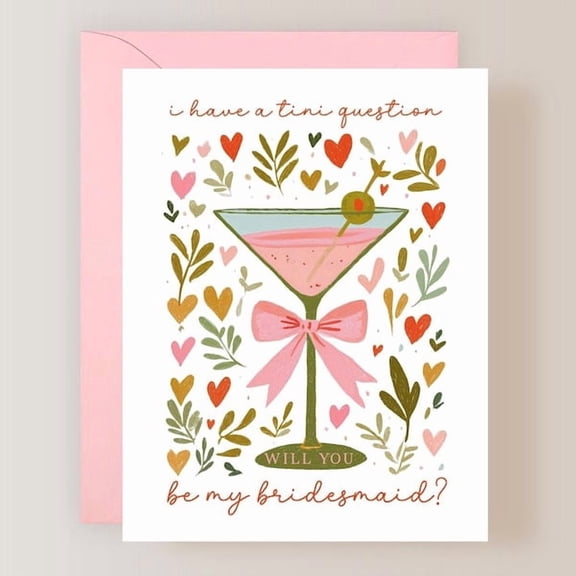 Will You Be My Bridesmaid Card, I Have A Tini Question Martini Cocktail Proposal Card with Pink Bow and Hearts, Wedding Stationery