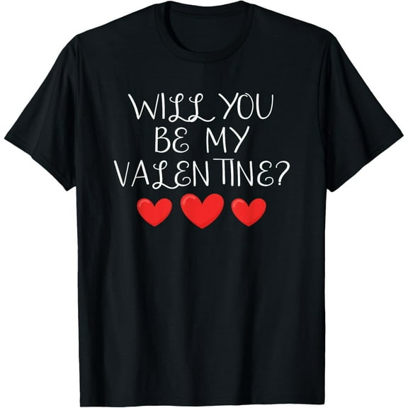 Will You Be My Valentine Heart Valentine's Day Romantic Love T-Shirt