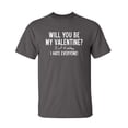 thumbnail image 1 of Will You Be My Valentine? Just Kidding, I Hate Everyone Sarcastic Humor Graphic Novelty Funny Youth T Shirt, 1 of 1