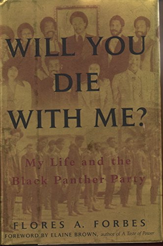 Pre-Owned Will You Die with Me?: My Life and the Black Panther Party (Hardcover) 0743482662 9780743482660